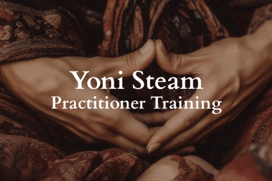 Yoni Steam Training / Garden Wisdom
