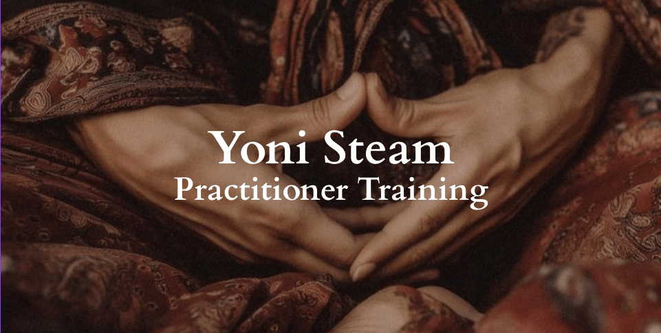 Yoni Steam Training / Garden Wisdom